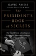 The President's Book of Secrets: The Untold Story of Intelligence ...