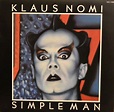 Klaus Nomi - Simple Man (1983, Vinyl) | Discogs