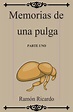 Memorias de una pulga by Alicia Palacios - Issuu