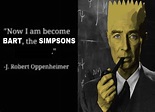 so much profound, thanks J. Robert Oppenheimer, very cool - Meme by ...