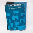 Jorge Luis Borges: "Labyrinths, Selected Stories & Other Writings ...