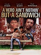 Watch A Hero Ain't Nothing but a Sandwich | Prime Video
