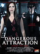 Dangerous Attraction - Movie Reviews and Movie Ratings - TV Guide