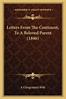 알라딘: Letters From The Continent, To A Beloved Parent (1846) (Paperback)