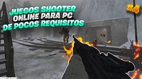 🌟Juegos Shooter Online Para PC De Pocos Requisitos 2022!🔥#4 - YouTube