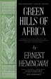 Green Hills of Africa | Book by Ernest Hemingway | Official Publisher ...