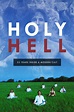 Holy Hell (película 2016) - Tráiler. resumen, reparto y dónde ver ...