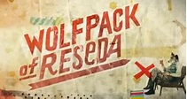 Wolfpack of Reseda Episodenguide – fernsehserien.de