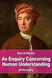 An Enquiry Concerning Human Understanding by David Hume (English ...