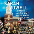 Lafayette in the Somewhat United States Audiobook by Sarah Vowell ...