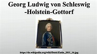 Georg Ludwig von Schleswig-Holstein-Gottorf - YouTube