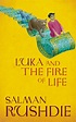 Luka and the Fire of Life by Salman Rushdie - Penguin Books Australia