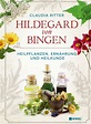 Hildegard von Bingen - Naturheilkunde Medizin & Gesundheit Bücher ...