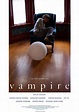 Vampire (2011) - FilmAffinity