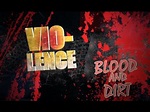 VIO-LENCE: BLOOD AND DIRT REMASTER - YouTube