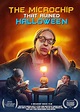 The Microchip that Ruined Halloween - IMDb