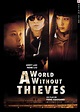 A World Without Thieves : bande annonce du film, séances, streaming ...