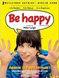 Be Happy : bande annonce du film, séances, streaming, sortie, avis