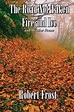 Amazon.com: The Road Not Taken with Fire and Ice: and 96 other Poems ...