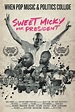 Sweet Micky For President Documentary