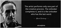 TOP 25 QUOTES BY MARCEL DUCHAMP (of 75) | A-Z Quotes