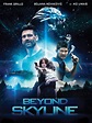 Beyond Skyline - film 2017 - AlloCiné
