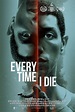 Every Time I Die (Film, 2019) - MovieMeter.nl
