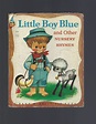 Little Boy Blue and Other Nursery Rhymes by Leaf, Anne Sellers: Fair ...