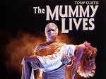 The Mummy Lives Pictures - Rotten Tomatoes