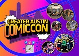 Greater Austin Comic Con 2023 | H-E-B Center