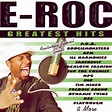 Amazon.com: Greatest Hits : E-Roc: Digital Music