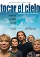 Tocar el cielo (2007) - FilmAffinity