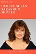 10 Best Susan Sarandon Movies - Page 3 of 5 - Movie List Now