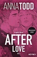 'After love' von 'Anna Todd' - Buch - '978-3-453-42687-0'