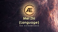 Mei Zhi (language) — The Aetherverse
