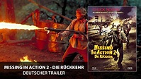 Missing in Action 2 - Die Rückkehr (Trailer, deutsch) - YouTube