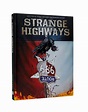 Strange Highways | Book by Samwise Didier, Micky Neilson, Alex Horley ...
