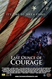 Last Ounce of Courage Movie Photos and Stills | Fandango