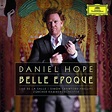 Belle Epoque - Daniel Hope - La Boîte à Musique