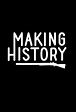 Making History - Série (2017) - SensCritique
