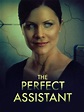 The Perfect Assistant (2008) - Rotten Tomatoes
