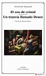 EL ZOO DE CRISTAL; UN TRANVIA LLAMADO DESEO - TENNESSEE WILLIAMS ...
