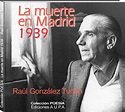 LA LIBRERÍA AUPA Edita: LA MUERTE EN MADRID 1939 DE RAÚL GONZÁLEZ TUÑÓN