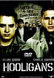 Hooligans - Filme 2005 - AdoroCinema