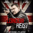 Lionsgate To Distribute Craig Fairbrass Thriller 'London Heist' | Film ...