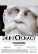 Movie covers DEBTOCRACY (DEBTOCRACY) by Aris CHATZISTEFANOU, Katerina ...