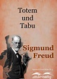 Totem und Tabu: Sigmund-Freud-Reihe Nr. 3 by Sigmund Freud | eBook ...