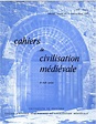 Cahiers de civilisation médiévale, 28e année (n°109), Janvier-mars 1985 ...