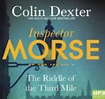 The Riddle of the Third Mile: 6 (Inspector Morse) : Dexter, Colin, West ...