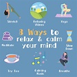 8 Ways to Relax Your Mind and Calm Down - MindZone